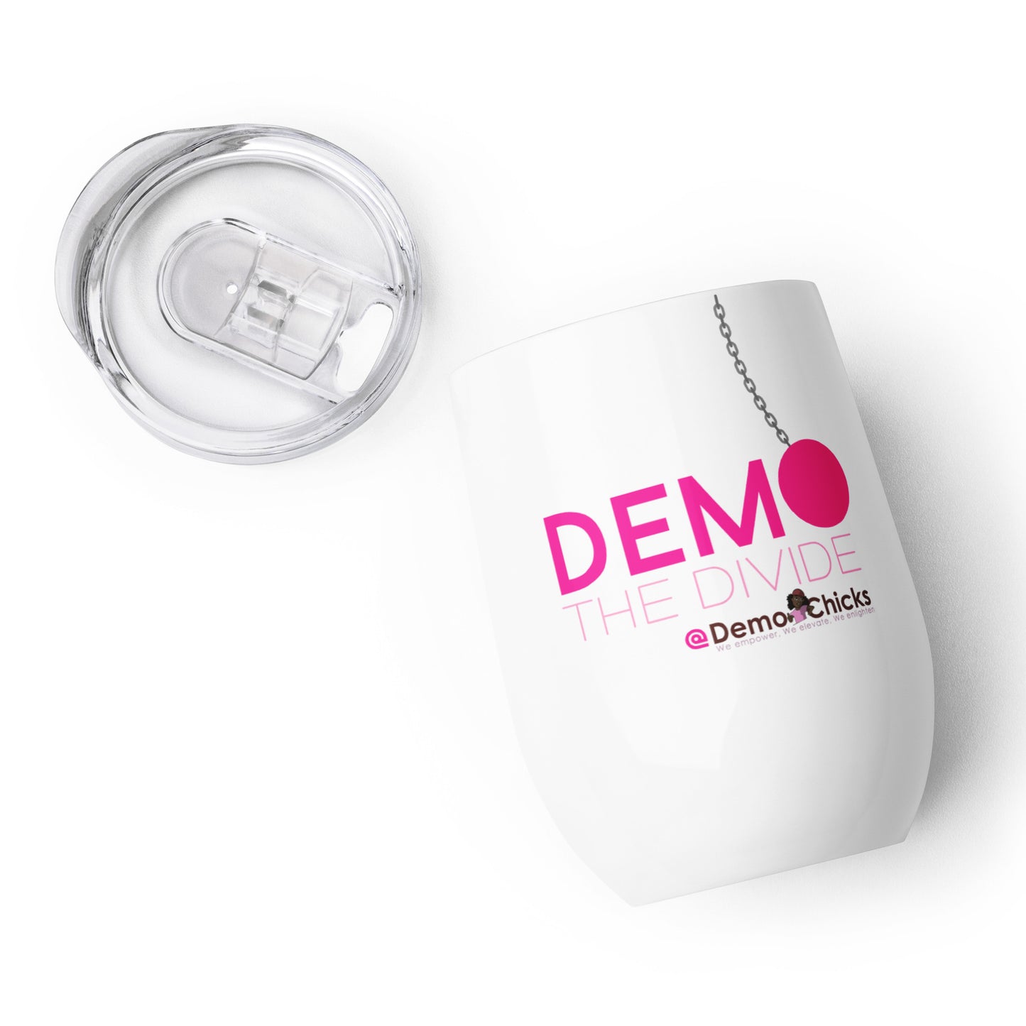 DEMO THE DIVIDE Wine tumbler by Demo Chicks