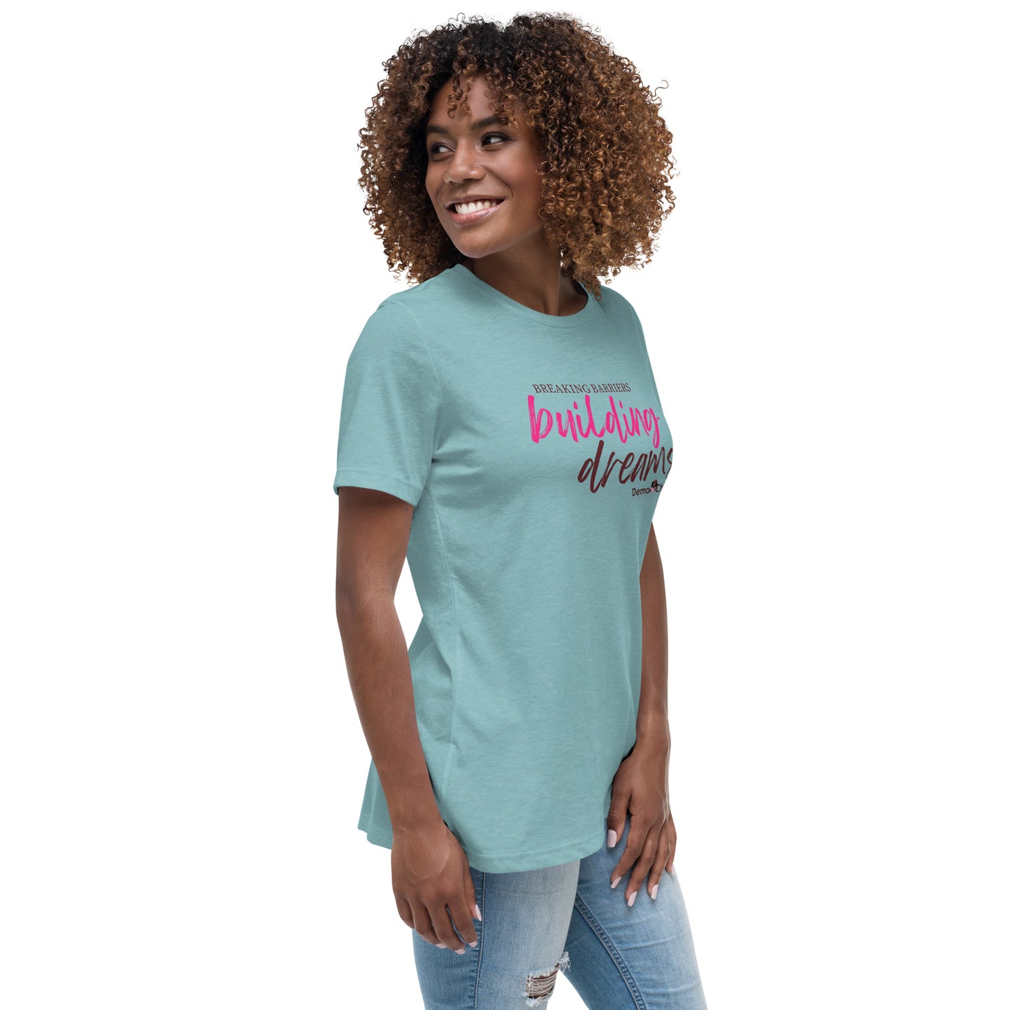 Breaking Barriers Building Dreams by Demo Chicks | Women's Relaxed T-Shirt