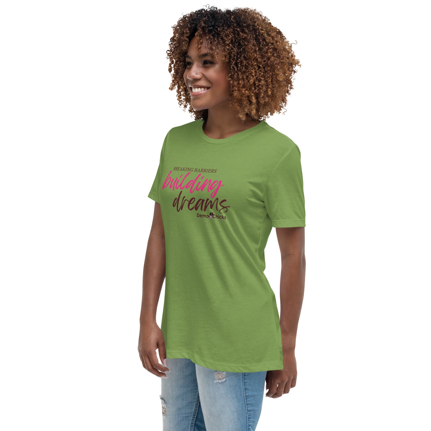 Breaking Barriers Building Dreams by Demo Chicks | Women's Relaxed T-Shirt