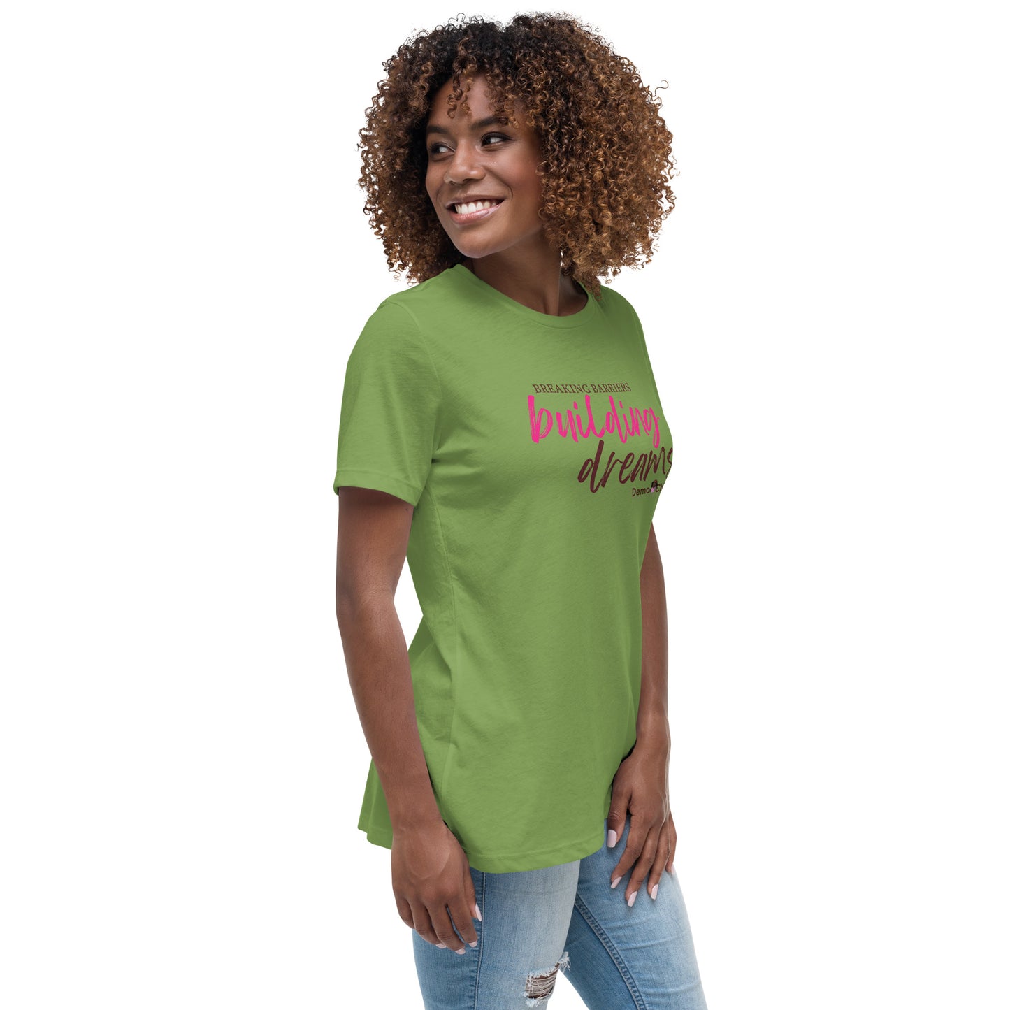 Breaking Barriers Building Dreams by Demo Chicks | Women's Relaxed T-Shirt