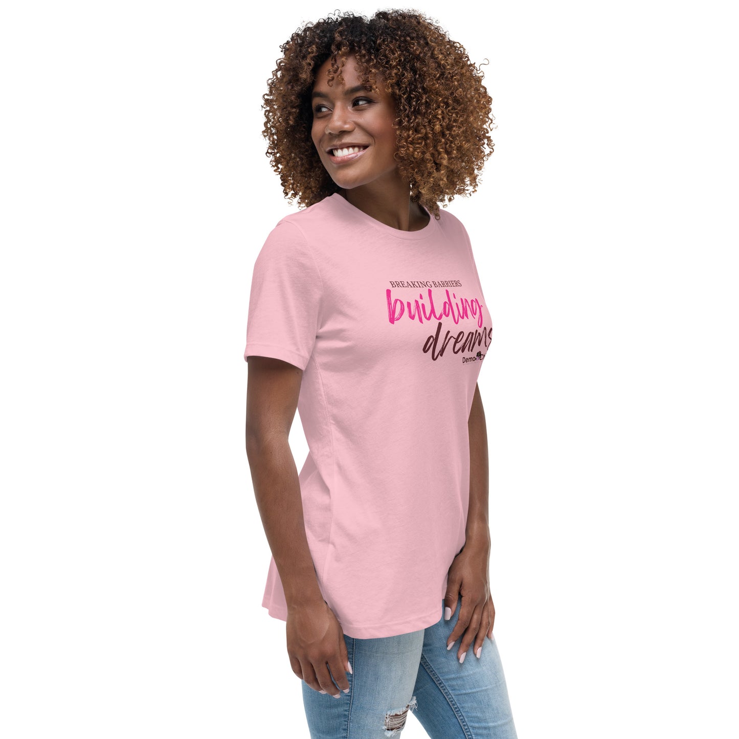 Breaking Barriers Building Dreams by Demo Chicks | Women's Relaxed T-Shirt