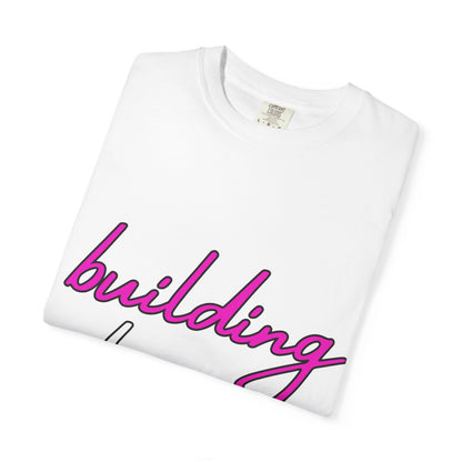 Building Dreams T-Shirt — Inspirational Graphic Tee for Creators & Dreamers