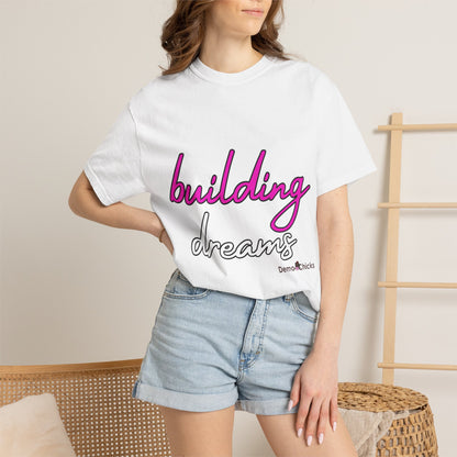 Building Dreams T-Shirt — Inspirational Graphic Tee for Creators & Dreamers