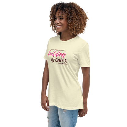 Breaking Barriers Building Dreams by Demo Chicks | Women's Relaxed T-Shirt