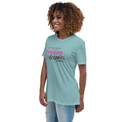 Breaking Barriers Building Dreams by Demo Chicks | Women's Relaxed T-Shirt