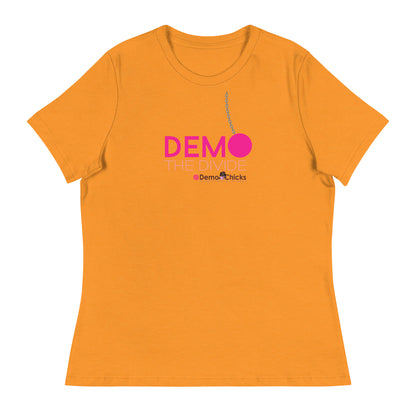 DEMO THE DIVIDE Women's Relaxed T-Shirt by Demo Chicks