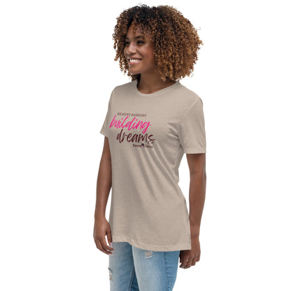 Breaking Barriers Building Dreams by Demo Chicks | Women's Relaxed T-Shirt