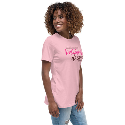 Breaking Barriers Building Dreams by Demo Chicks | Women's Relaxed T-Shirt