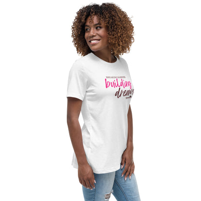 Breaking Barriers Building Dreams by Demo Chicks | Women's Relaxed T-Shirt